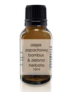 Olejek zapachowy Bamboo & Green Tea bambus zielona herbata 10ml