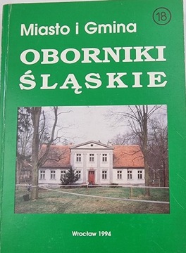MIASTO I GMINA OBORNIKI ŚLĄSKIE - B. CZECHOWICZ, A. DOBRZYNIECKI