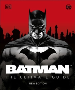 Batman The Ultimate Guide New Edition Manning