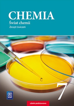 ŚWIAT CHEMII kl.7 Zeszyt Ćwiczeń WSIP