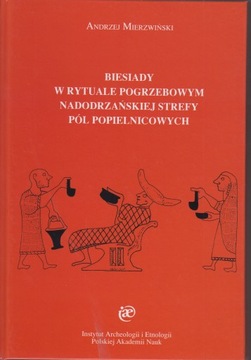 Biesiady w rytuale pogrzebowym nadodrzańskiej