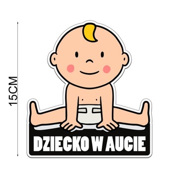 Naklejka na samochód DZIECKO w aucie samochodzie
