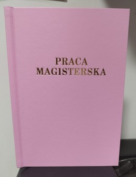 PRACA MAGISTERSKA RÓŻOWA Wydruk i Oprawa do 140 stron JEDNOSTRONNIE