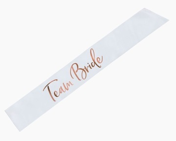 Szarfa na WIECZÓR PANIEŃSKI biała napis Team Bride rose gold 150 cm