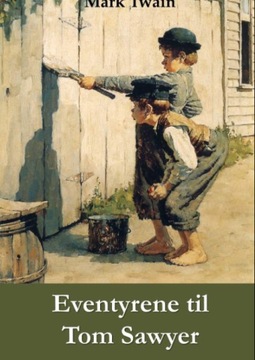 Eventyrene til Tom Sawyer : The Adventures of Tom