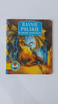 BAŚNIE POLSKIE O SMOKU WAWELSKIM