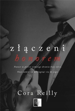 Złączeni honorem Tom 1 Cora Reilly