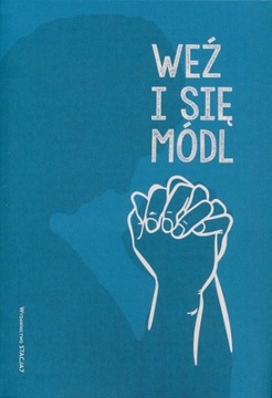 Weź i się módl