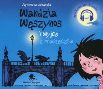 Wandzia Węszynos i wyjce z miasteczka. Audiobook
