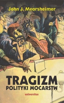 TRAGIZM POLITYKI MOCARSTW JOHN J. MEARSHE.. EBOOK