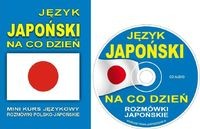 Język japoński na co dzień. Minikurs + CD