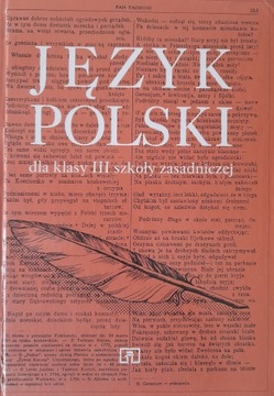 JĘZYK POLSKI DLA KLADY III SZKOŁY ZASADNICZEJ