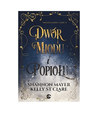 Dwór miodu i popiołu, S.Mayer, Kelly St. Clare NSZ