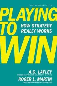 Playing to Win: How Strategy Really Works (2013)