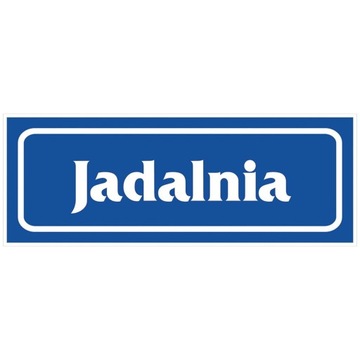 JADALNIA naklejka 90x240 mm znak informacyjny BHP - JADALNIA STOŁÓWKA
