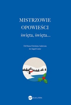 Mistrzowie opowieści. Święta, święta...