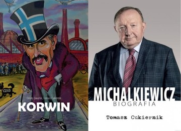 Korwin + Michalkiewicz. Biografia - Tomasz Cukiernik PAKIET 2w1