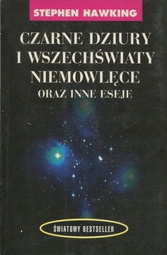 Czarne dziury i wszechświaty niemowlęce oraz inne
