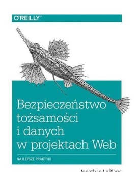 BEZPIECZEŃSTWO TOŻSAMOŚCI I DANYCH W PROJEKTACH WE
