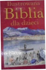 ILUSTROILUSTROWANA BIBLIA DLA DZIECI - Krzyżewski