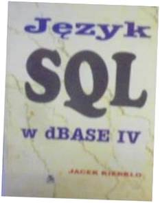 Jezyk SQL w dBase IV - Kierklo