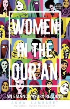 Women in the Quran: An Emancipatory Reading ASMA LAMRABET
