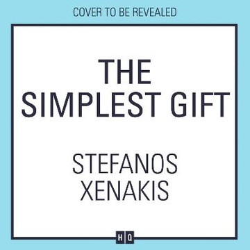Simplest Gift - Xenakis, Stefanos AUDIOBOOK