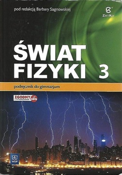 Świat fizyk 3. Gimnazjum, Sagnowska Barbara (red.)