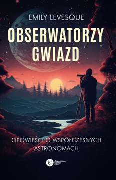 Obserwatorzy gwiazd Emily Levesque