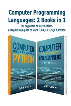 Chan, Tony Computer programming languages: 2 books in 1: For beginners or i