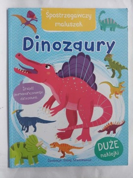 DINOZAURY - Spostrzegawczy maluszek wyd. Olesiejuk DUŻE NAKLEJKI