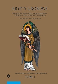 KRYPTY GROBOWE KOŚCIOŁA ŚW. FRANCISZKA Z ASYŻU W K