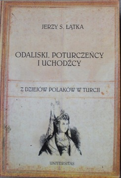 Jerzy S. Łątka - ODALISKI POTURCZEŃCY UCHODŹCY.