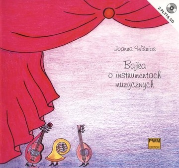 BAJKA O INSTRUMENTACH MUZYCZNYCH + CD