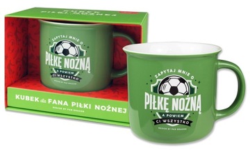 KUBEK PIŁKARSKI DLA FANA PIŁKI NOŻNEJ KIBICA PIŁKA SPORTOWCA URODZINY TATY