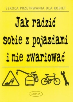 Jak radzić sobie z pojazdami i nie zwariować