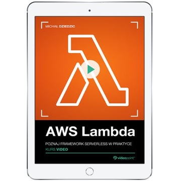 AWS Lambda. Kurs video. Poznaj framework
