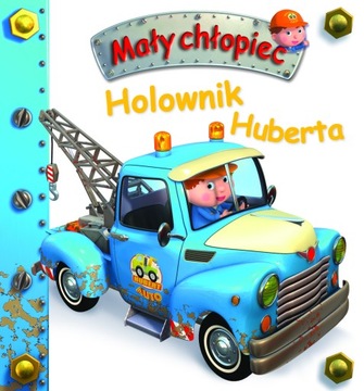Holownik Huberta. Mały chłopiec Alexis Nesme, Nathalie Belineau K