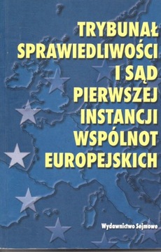 Trybunał sprawiedliwości i sąd pierwszej instancj