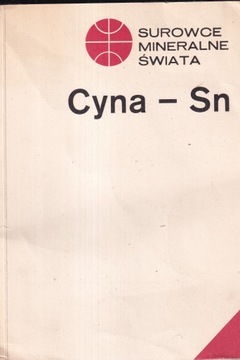 SUROWCE MINERALNE ŚWIATA Cyna SN