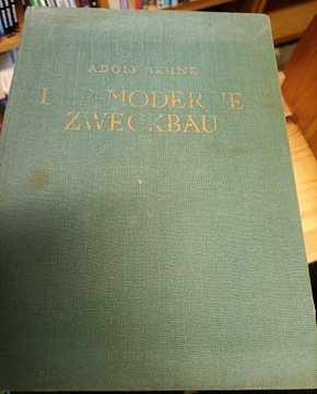 Adolf Behne - Der moderne Zweckbau