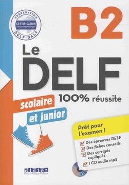 Le DELF junior scolaire - 100% réussite-B2+CD mp3