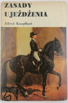 Zasady ujeżdżania - Alfred Knopfhart