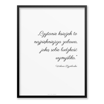 Plakat Cytat Książki Czytanie Szymborska 30x40 cm