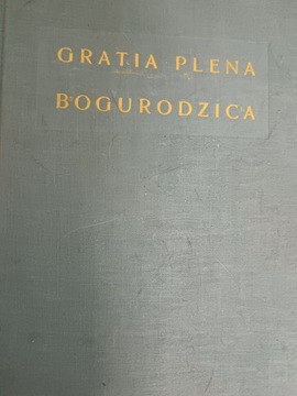 GRATIA PLENA BOGURODZICA