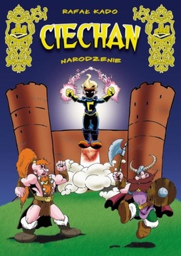 CIECHAN. NARODZENIE RAFAŁ KADO EBOOK