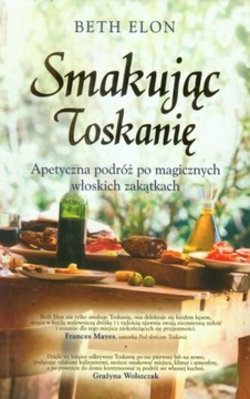 Smakując Toskanię Beth Elon