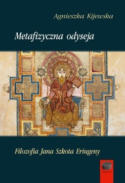 METAFIZYCZNA ODYSEJA, AGNIESZKA KIJEWSKA