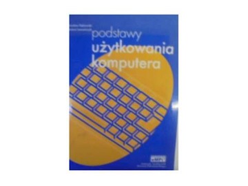 Podstawy użytkowania komputera - M. Dębowski