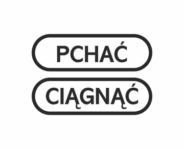 Naklejka Pchać / Ciągnąć